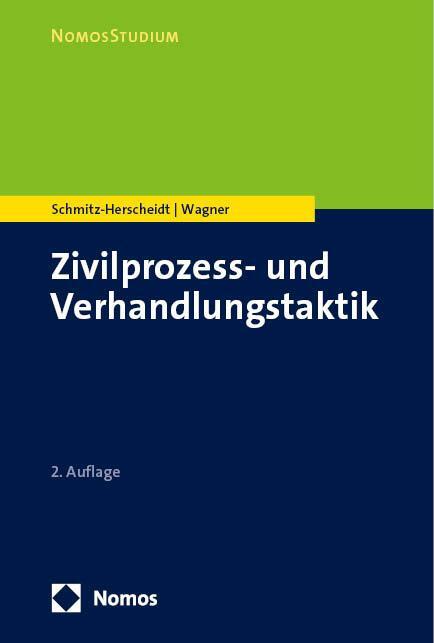 Cover: 9783848786213 | Zivilprozess- und Verhandlungstaktik | Schmitz-Herscheidt (u. a.)