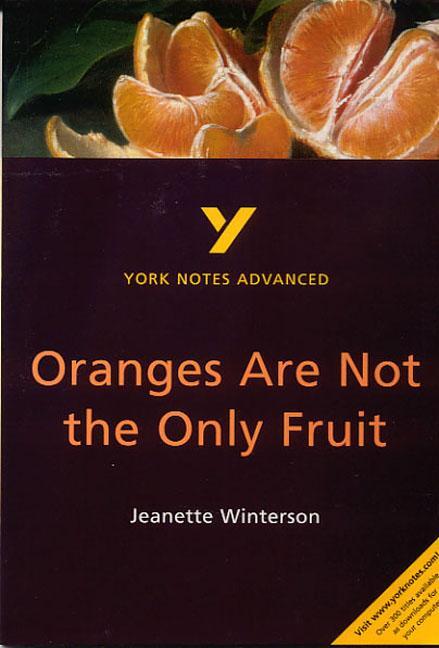 Cover: 9780582431577 | Oranges Are Not the Only Fruit: York Notes Advanced | Kathryn Simpson