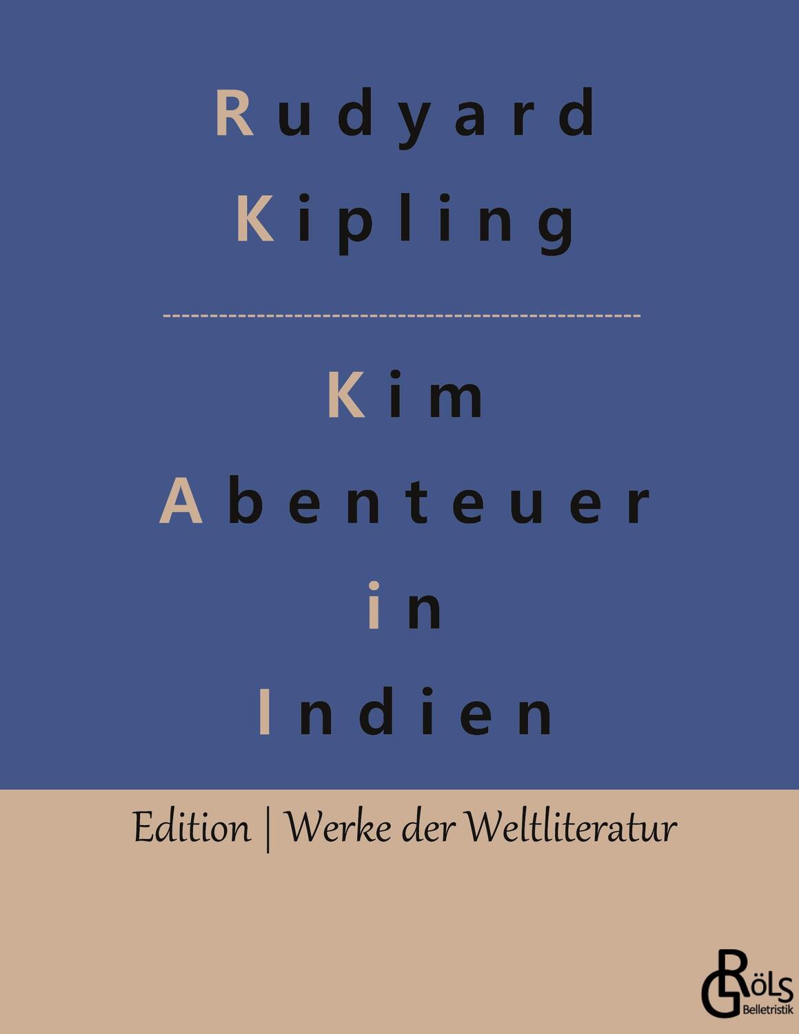 Cover: 9783966378963 | Kim | Ein Roman aus dem gegenwärtigen Indien (1901) | Rudyard Kipling