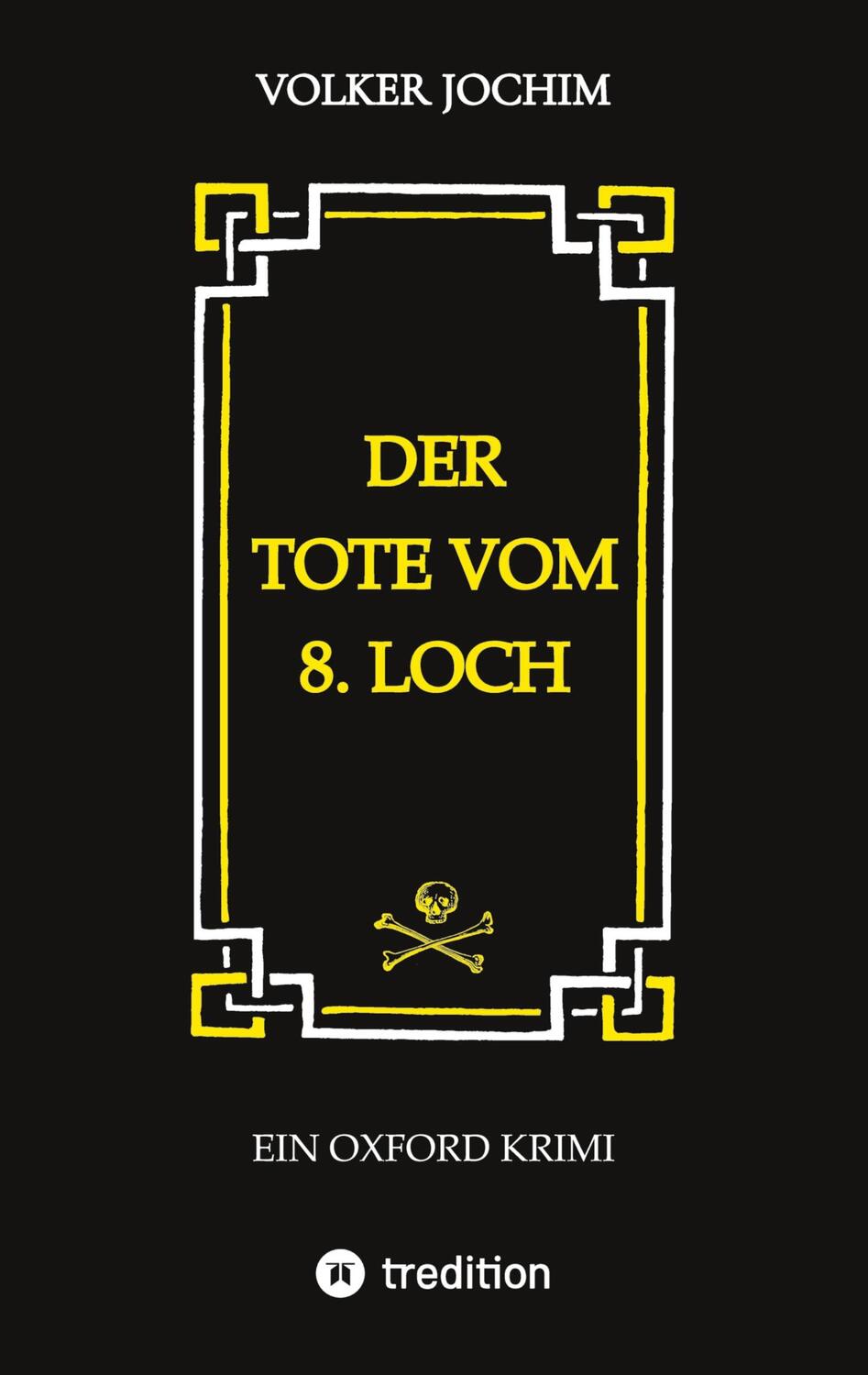 Cover: 9783347813069 | Der Tote vom 8. Loch | Volker Jochim | Taschenbuch | Paperback | 2022