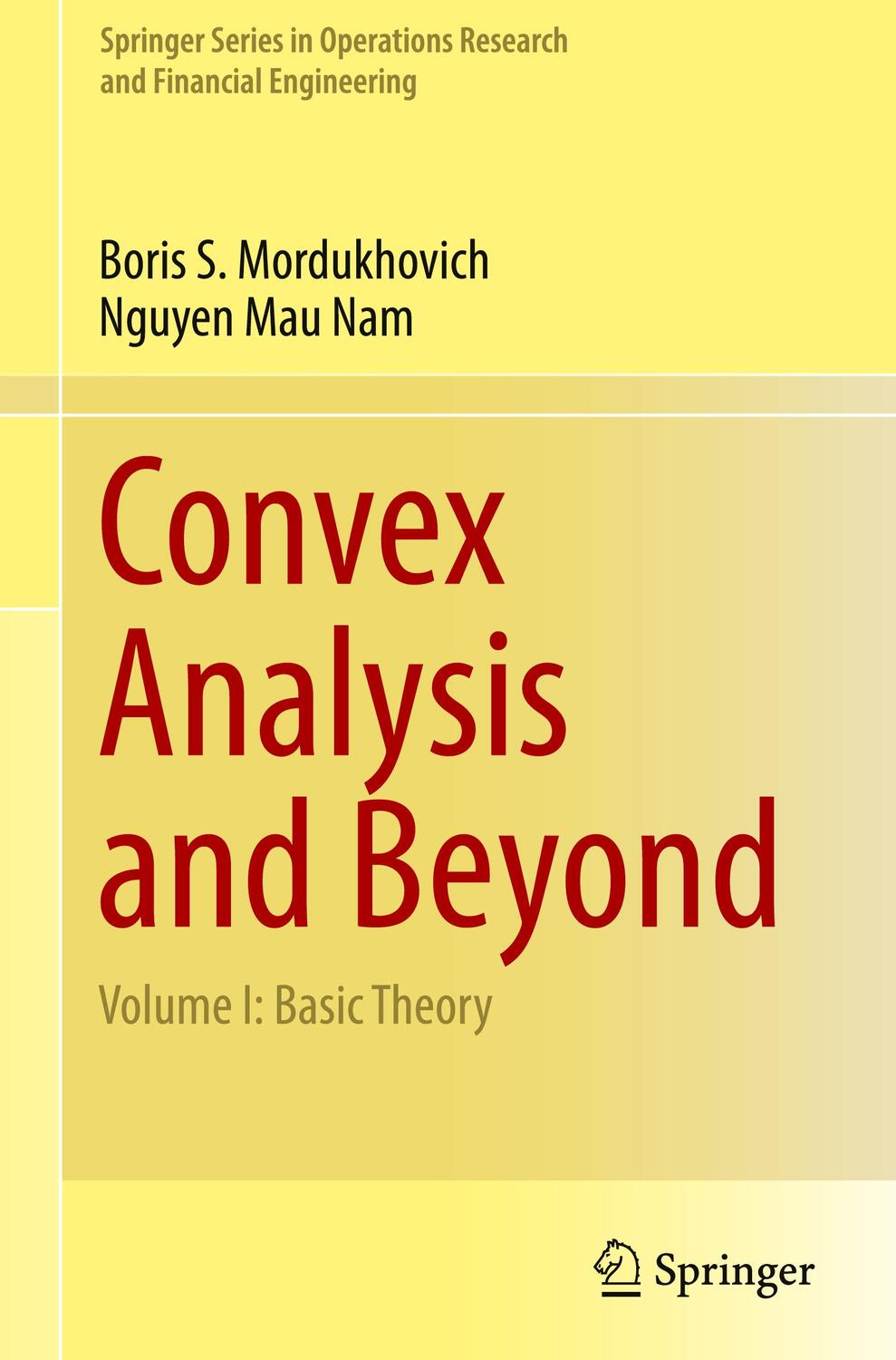 Cover: 9783030947842 | Convex Analysis and Beyond | Volume I: Basic Theory | Nam (u. a.)