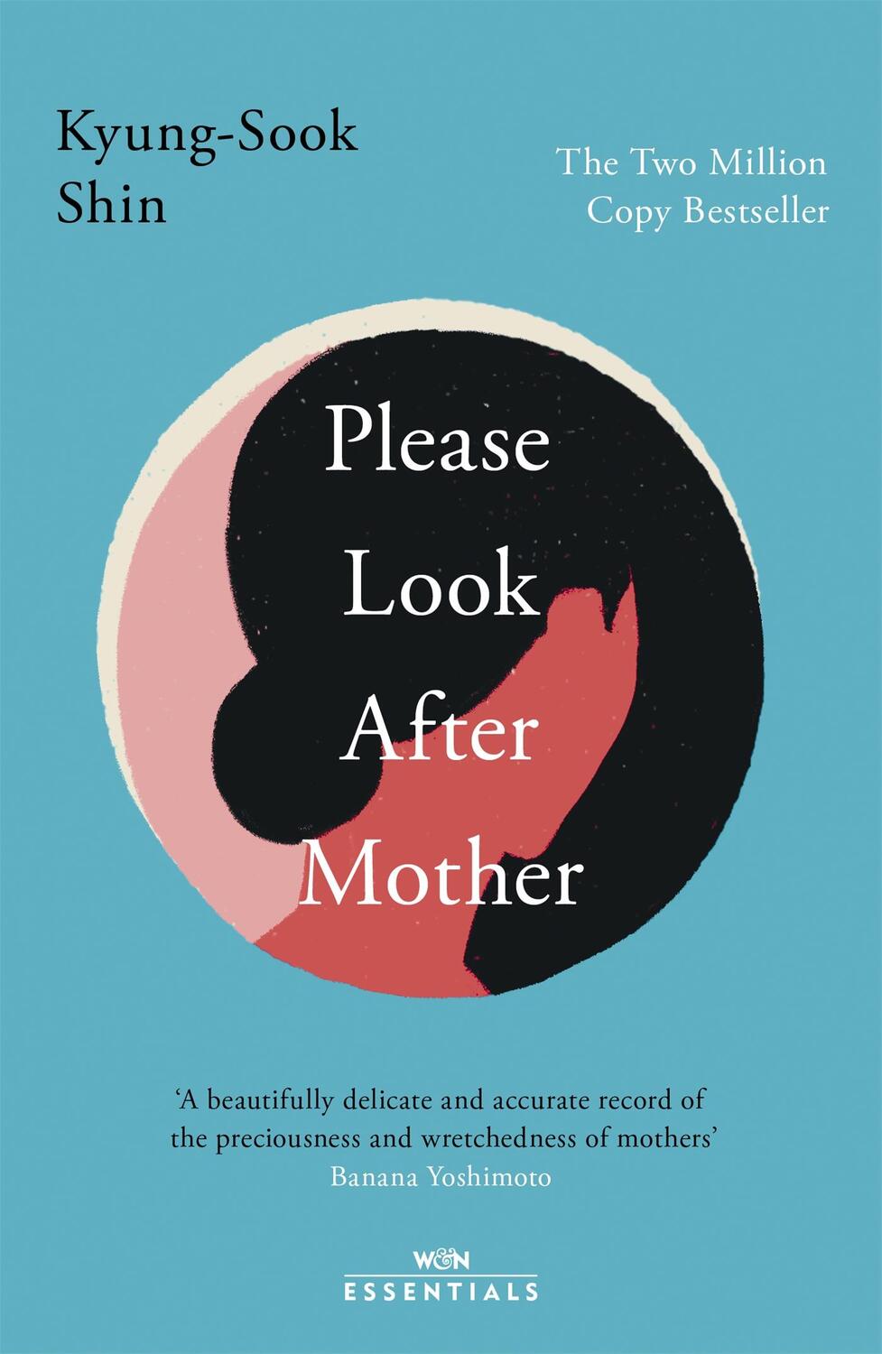 Cover: 9781474621687 | Please Look After Mother | The million copy Korean bestseller | Shin