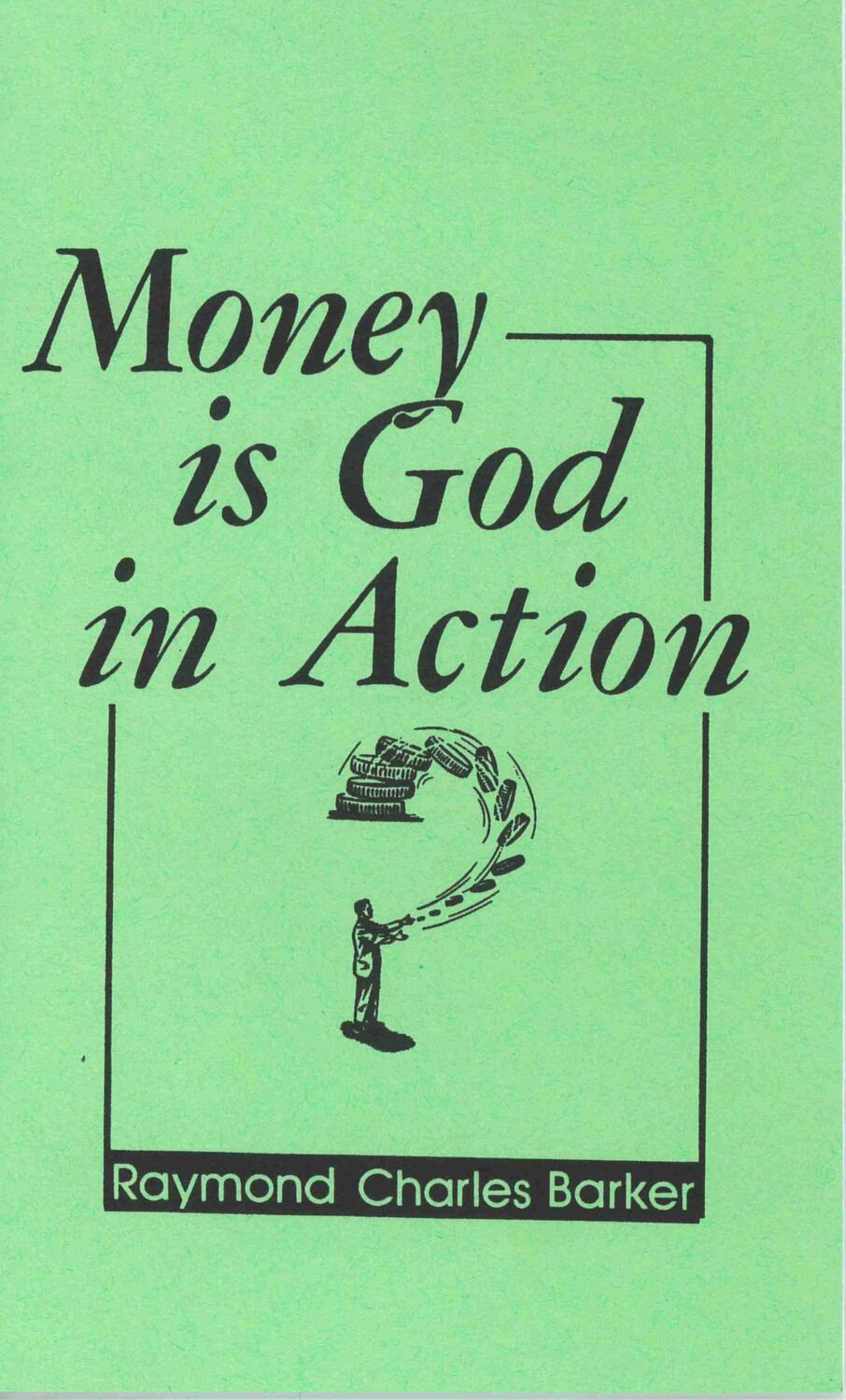 Cover: 9780875165028 | Money Is God in Action | Raymond Charles Barker | Taschenbuch | 1985