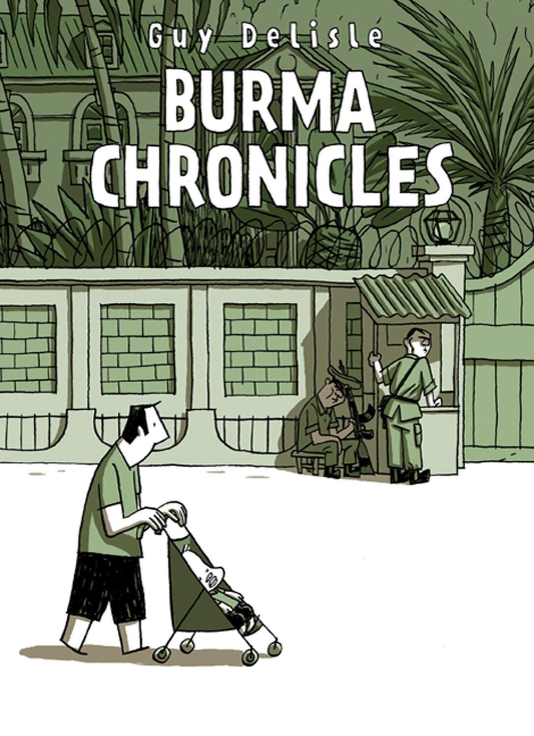 Cover: 9781770460256 | Burma Chronicles | Guy Delisle | Taschenbuch | Kartoniert / Broschiert