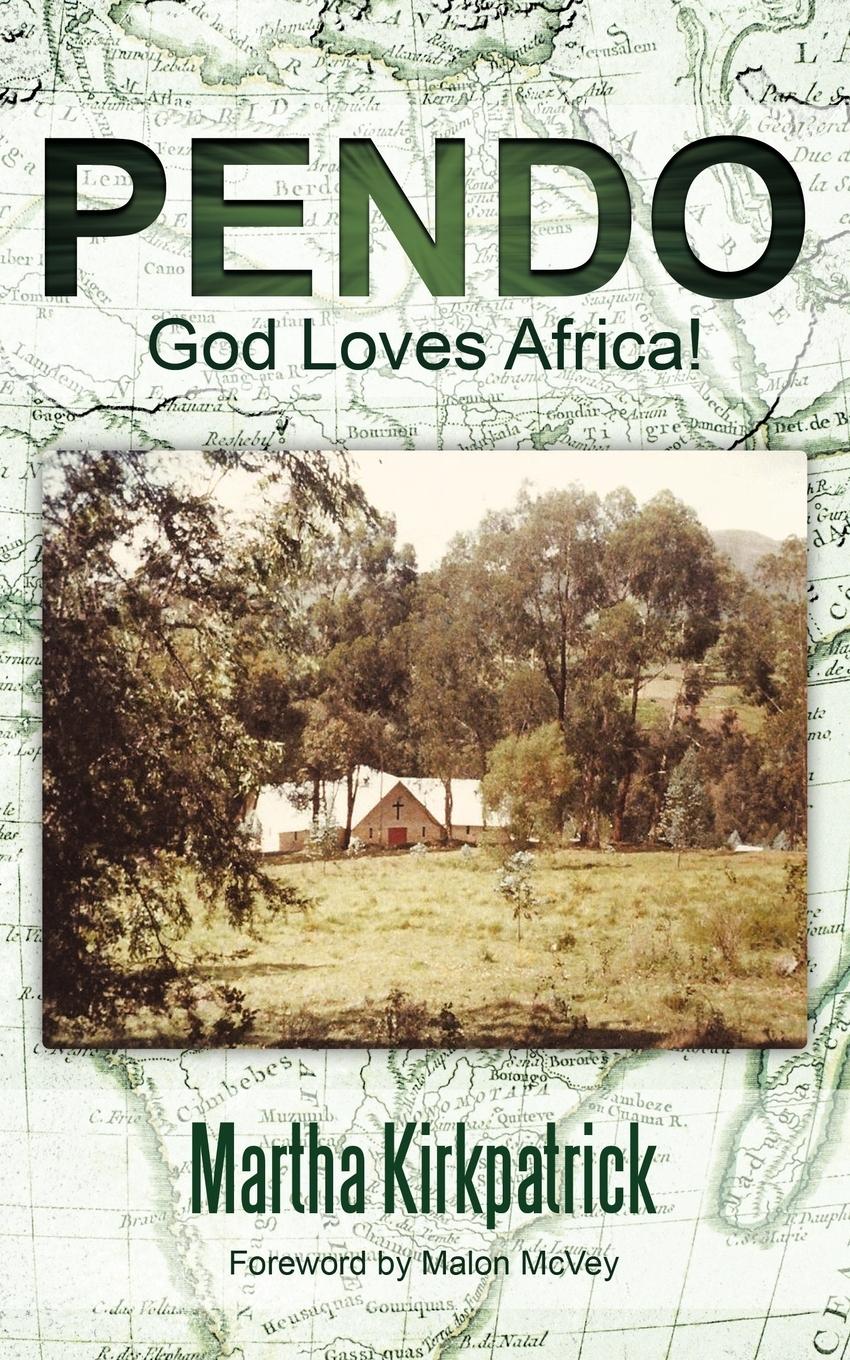 Cover: 9781477215678 | Pendo | God Loves Africa! | Martha Kirkpatrick | Taschenbuch | 2012