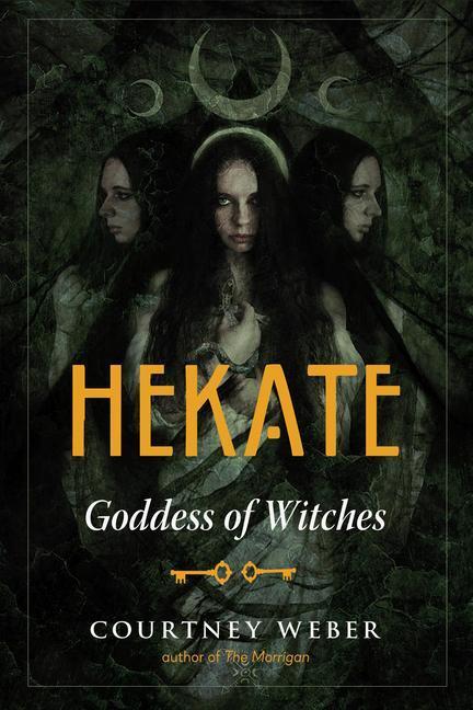 Cover: 9781578637164 | Hekate: Goddess of Witches | Courtney Weber | Taschenbuch | Englisch