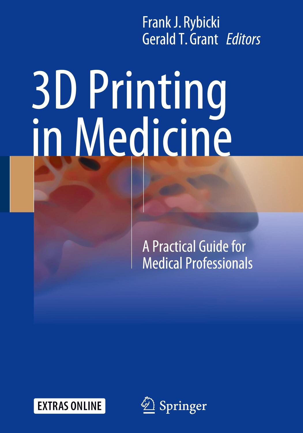 Cover: 9783319619224 | 3D Printing in Medicine | A Practical Guide for Medical Professionals