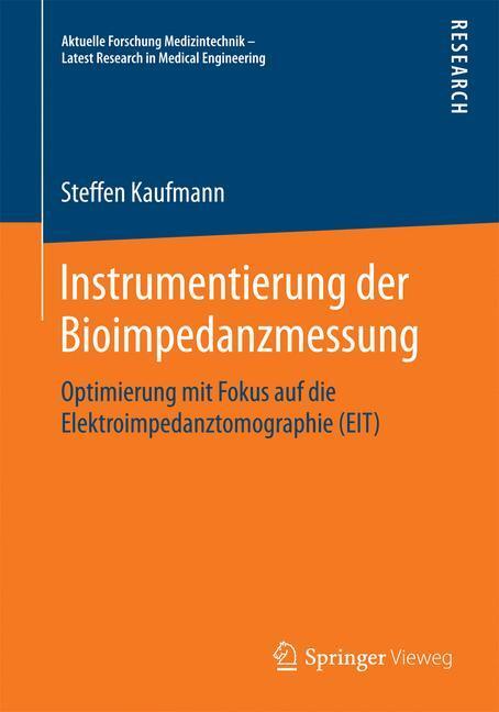 Cover: 9783658097707 | Instrumentierung der Bioimpedanzmessung | Steffen Kaufmann | Buch