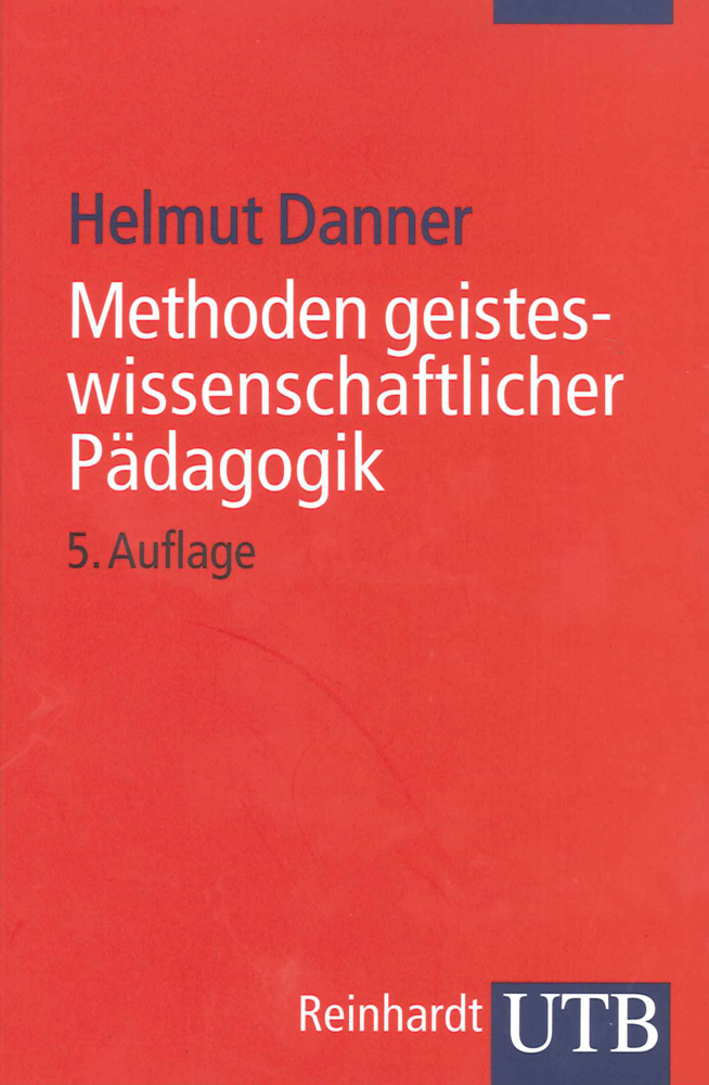 Cover: 9783825209476 | Methoden geisteswissenschaftlicher Pädagogik | Helmut Danner | Buch