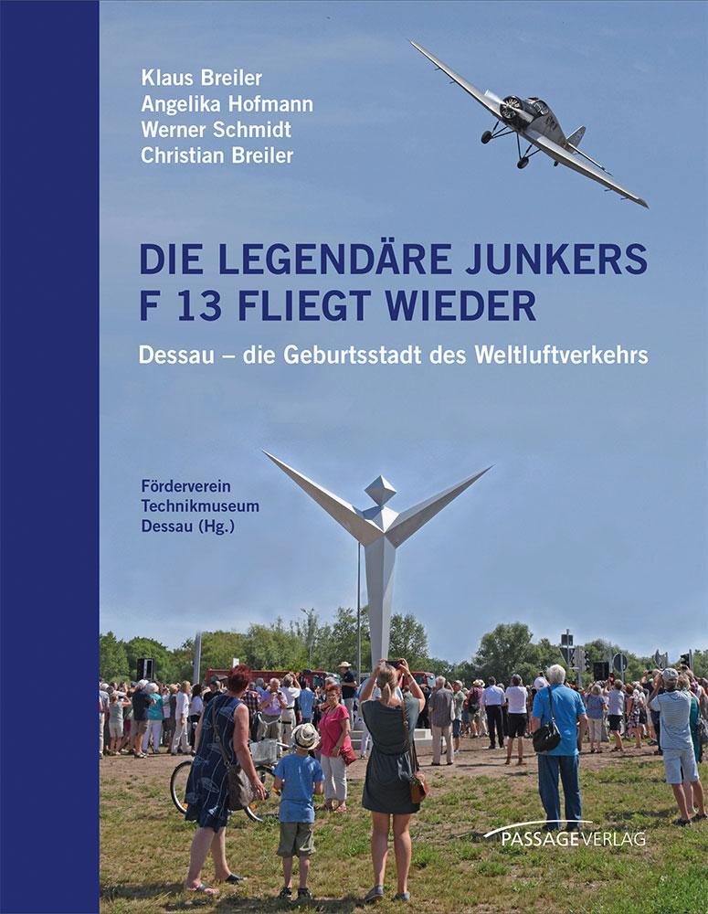Cover: 9783954151189 | Die legendäre Junkers F 13 fliegt wieder | Klaus Breiler (u. a.)
