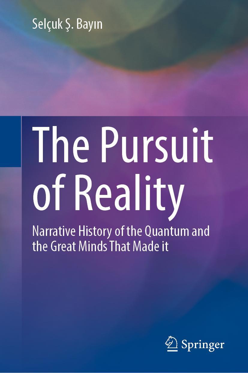 Cover: 9789819910304 | The Pursuit of Reality | Selçuk ¿. Bay¿n | Buch | Englisch | 2023