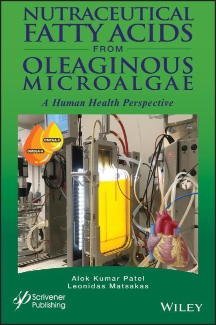 Cover: 9781119631712 | Nutraceutical Fatty Acids from Oleaginous Microalgae | Patel (u. a.)