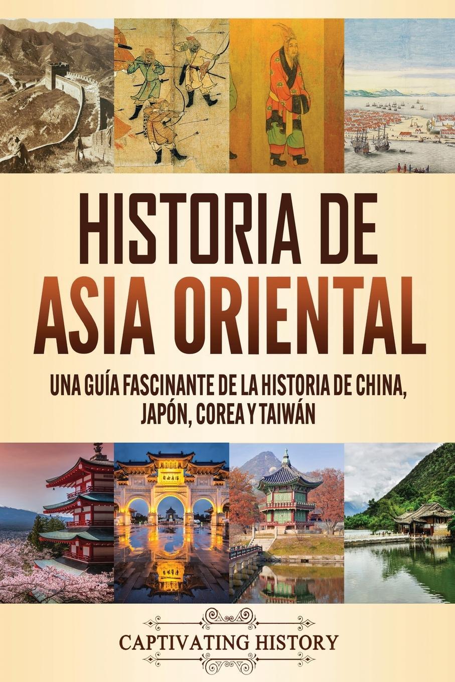 Cover: 9781637160909 | Historia de Asia oriental | Captivating History | Taschenbuch | 2020