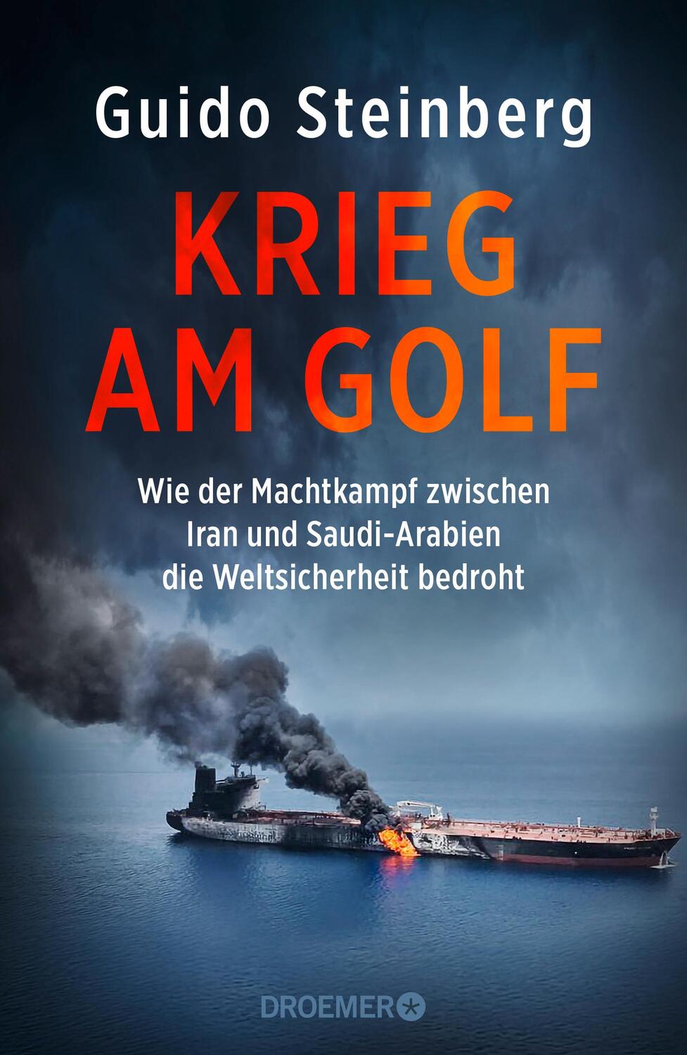 Cover: 9783426278406 | Krieg am Golf | Guido Steinberg | Buch | 347 S. | Deutsch | 2020
