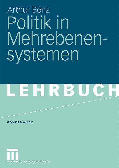 Cover: 9783531145303 | Politik in Mehrebenensystemen | Arthur Benz | Taschenbuch | Governance