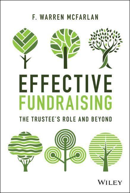 Cover: 9781119772286 | Effective Fundraising | The Trustees Role and Beyond | McFarlan | Buch