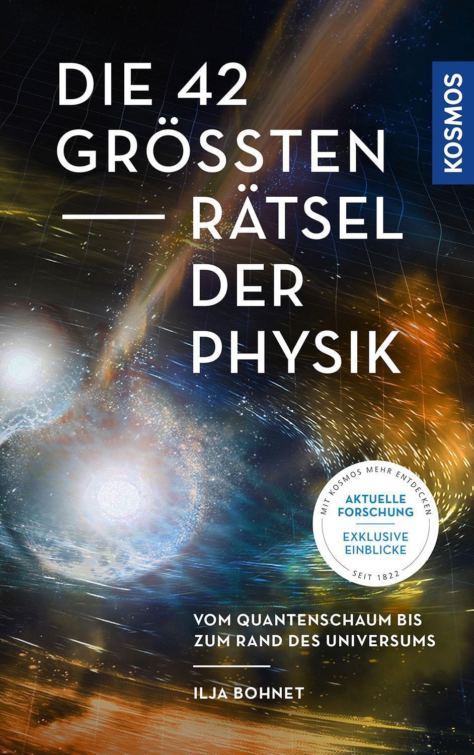 Cover: 9783440168820 | Die 42 größten Rätsel der Physik | Ilja Bohnet | Taschenbuch | Deutsch