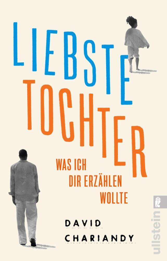 Cover: 9783548060743 | Liebste Tochter - Was ich dir erzählen wollte | David Chariandy | Buch