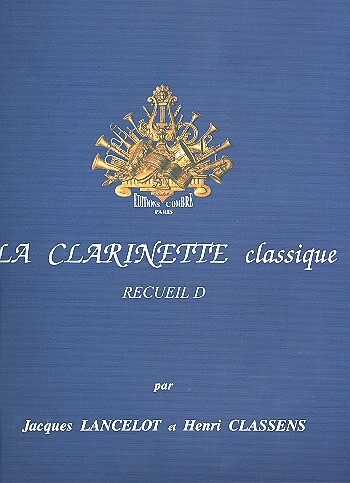Cover: 9790230334488 | La Clarinette classique Recueil D | Jacques Lancelot_Henri Classens