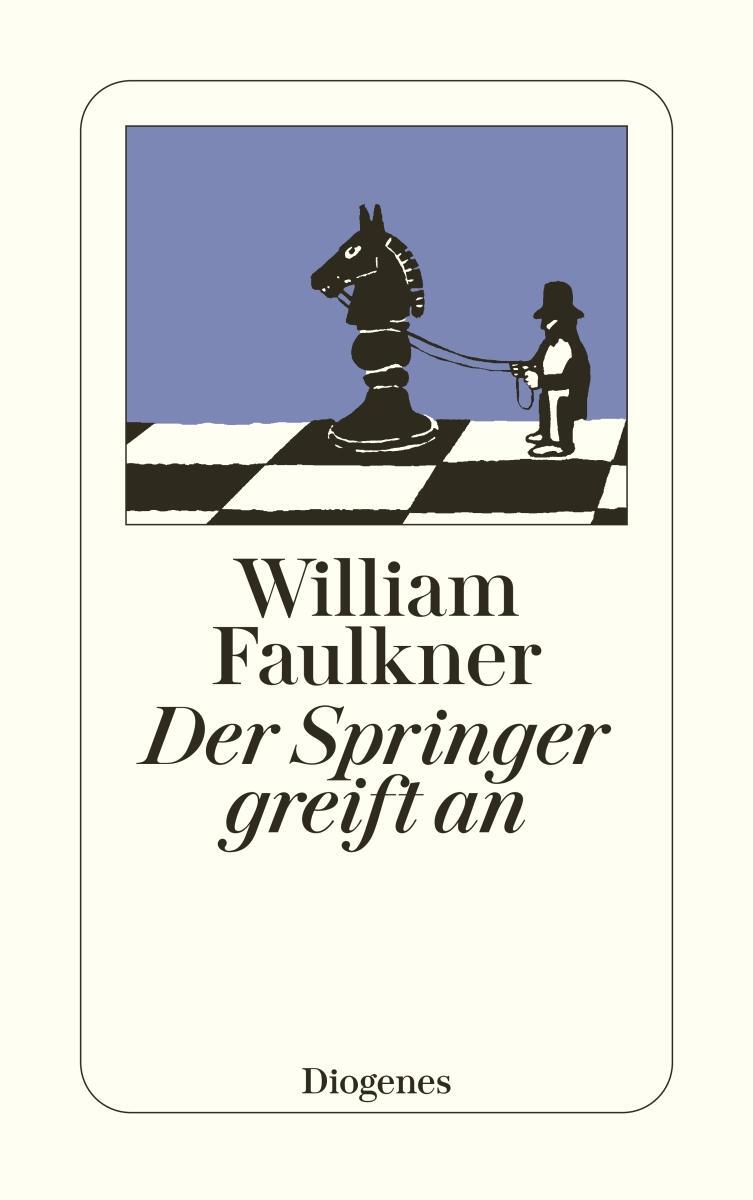 Cover: 9783257201529 | Der Springer greift an | Kriminalgeschichten | William Faulkner | Buch
