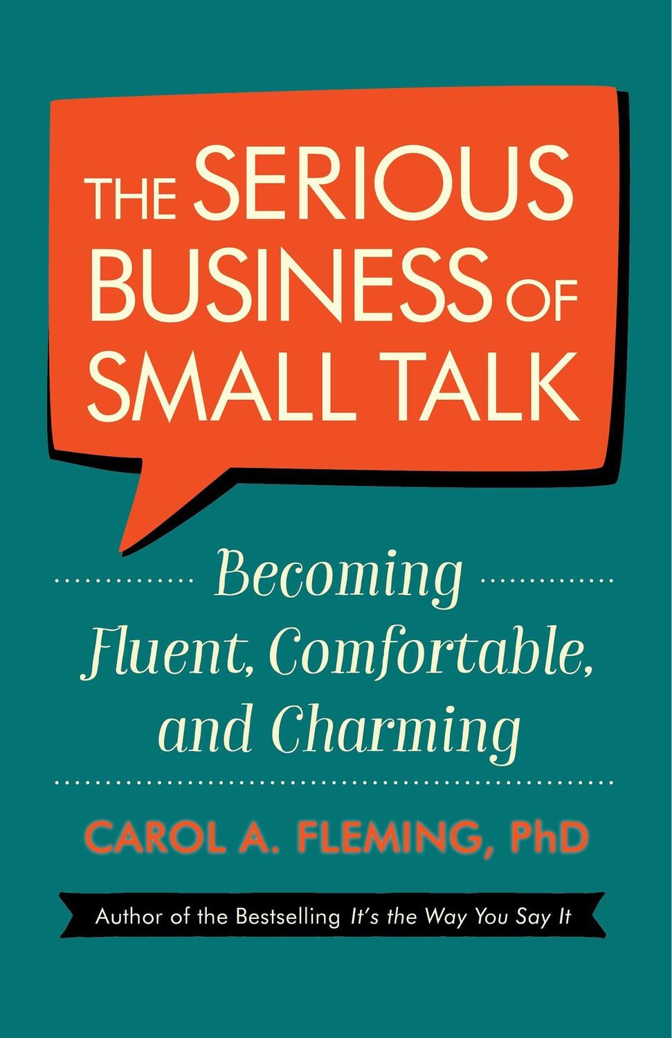 Cover: 9781523094059 | The Serious Business of Small Talk: Becoming Fluent, Comfortable,...