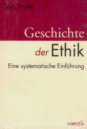 Cover: 9783897851726 | Geschichte der Ethik | Eine systematische Einführung | Truls Wyller