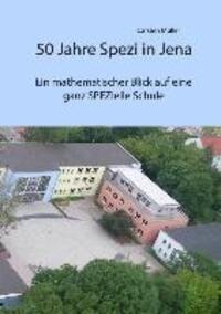 Cover: 9783732229734 | 50 Jahre Spezi in Jena | Carsten Müller | Buch | 204 S. | Deutsch