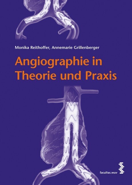 Cover: 9783708903477 | Angiographie in Theorie und Praxis | Monika Reithoffer (u. a.) | Buch