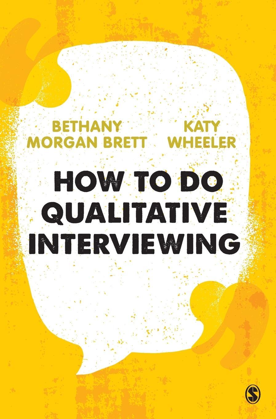 Cover: 9781526497352 | How to Do Qualitative Interviewing | Bethany Morgan Brett | Buch