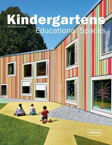 Cover: 9783037680490 | Kindergartens - Educational Spaces | Michelle Galindo | Buch | 272 S.