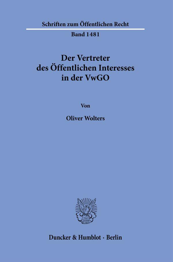 Cover: 9783428185993 | Der Vertreter des Öffentlichen Interesses in der VwGO. | Wolters