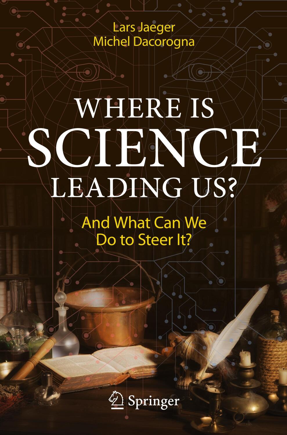 Cover: 9783031471377 | Where Is Science Leading Us? | And What Can We Do to Steer It? | Buch