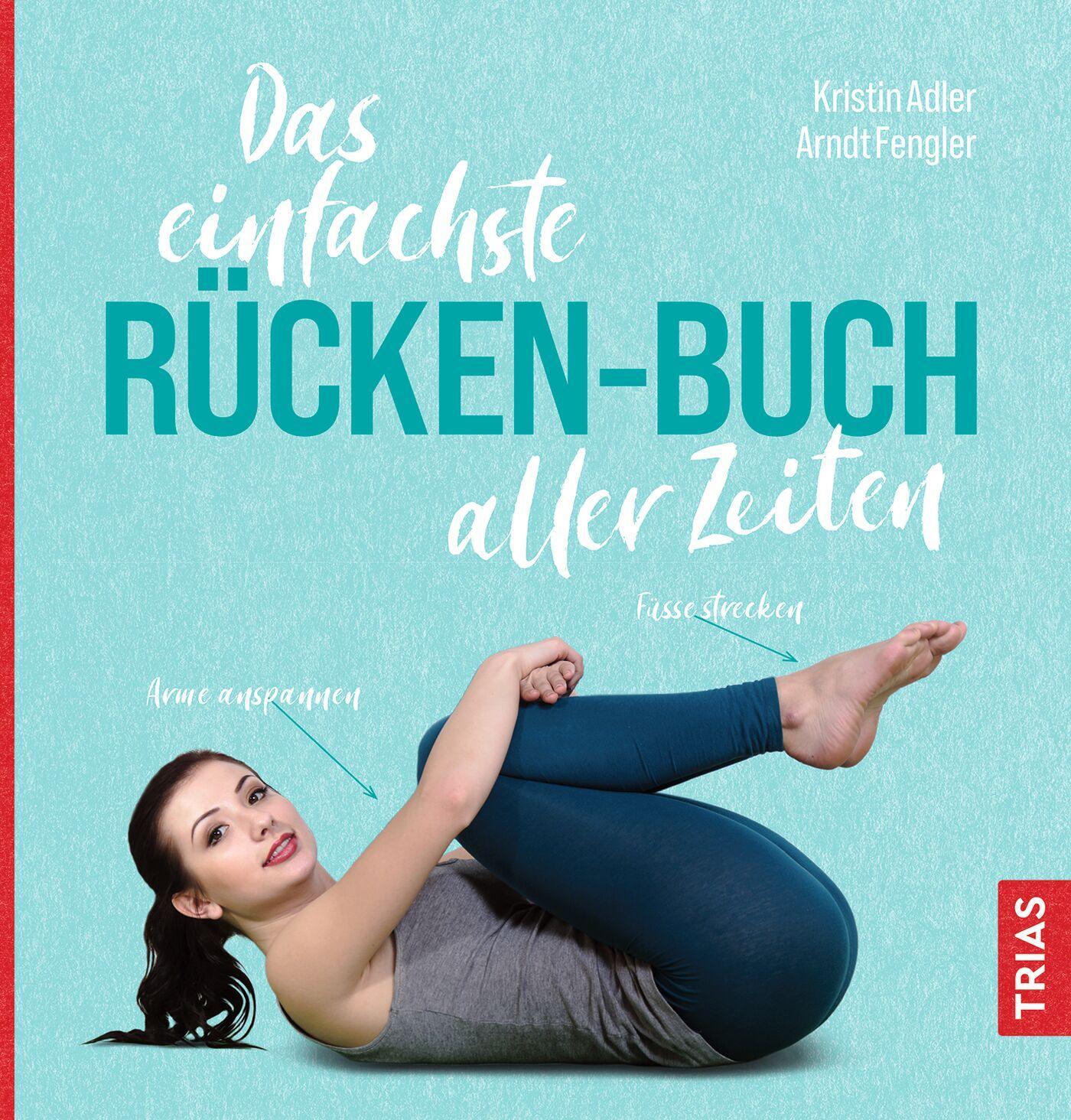 Cover: 9783432113449 | Das einfachste Rücken-Buch aller Zeiten | Kristin Adler (u. a.) | Buch