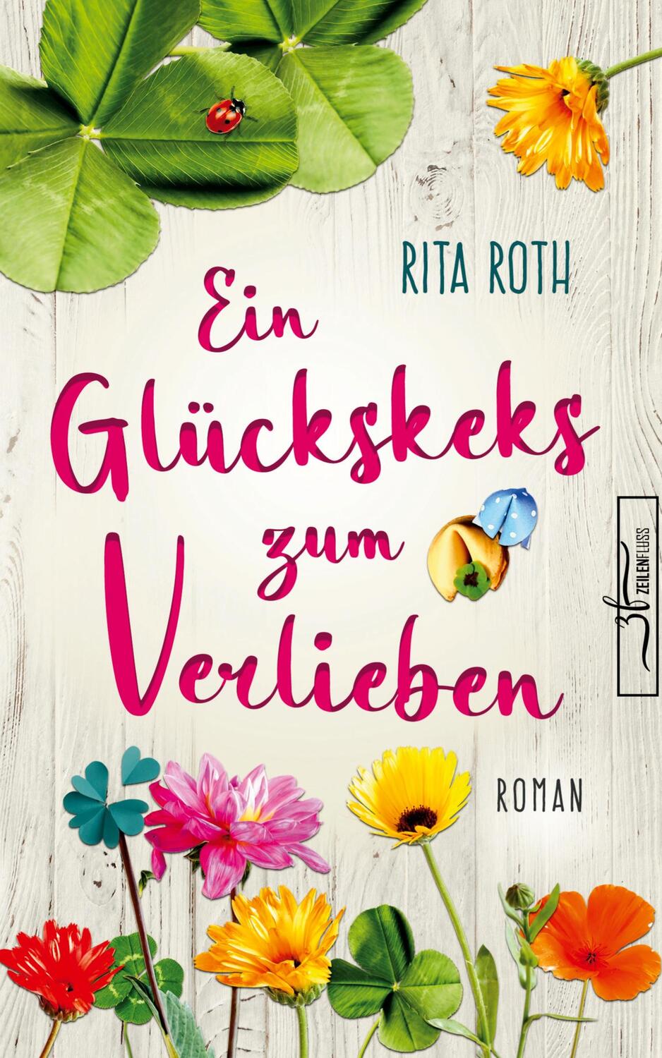 Cover: 9783967141245 | Ein Glückskeks zum Verlieben | Liebesroman | Rita Roth | Taschenbuch