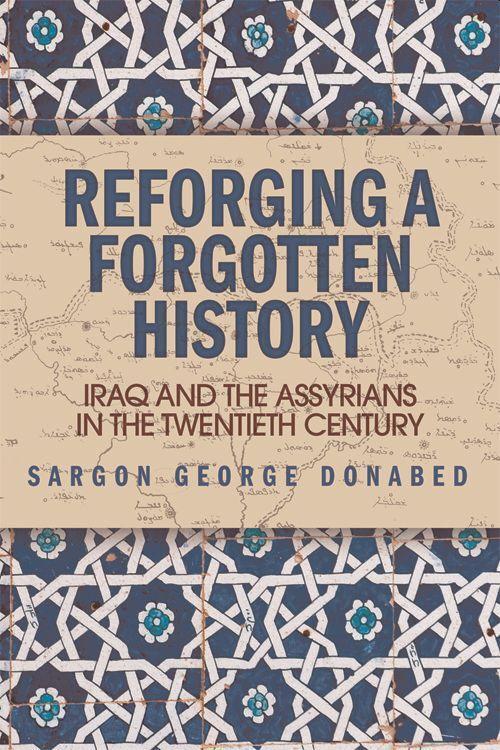 Cover: 9781474412124 | Reforging a Forgotten History | Sargon Donabed | Taschenbuch | 2016
