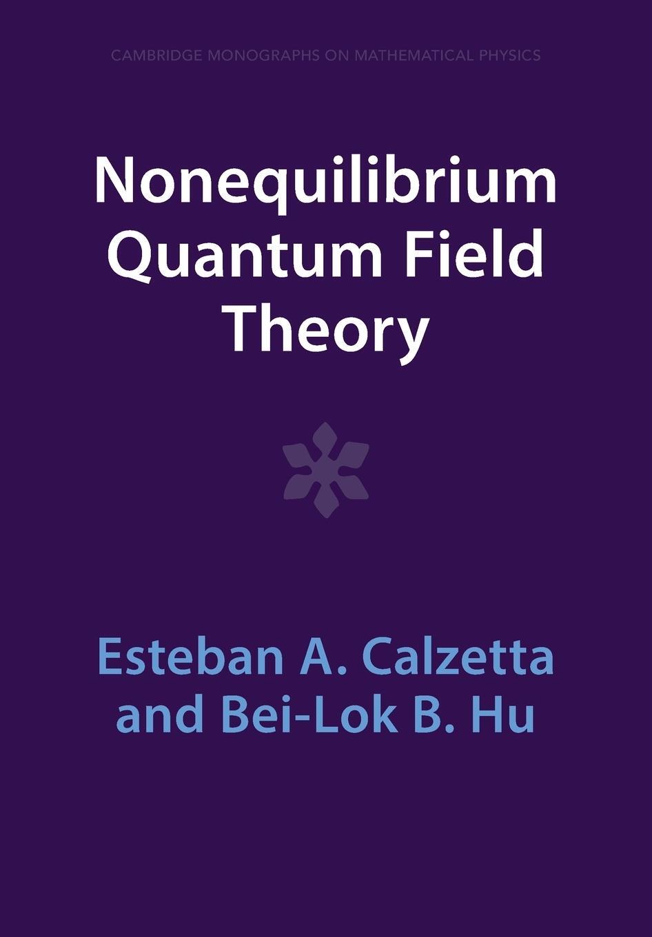 Cover: 9781009290029 | Nonequilibrium Quantum Field Theory | Esteban A. Calzetta (u. a.)