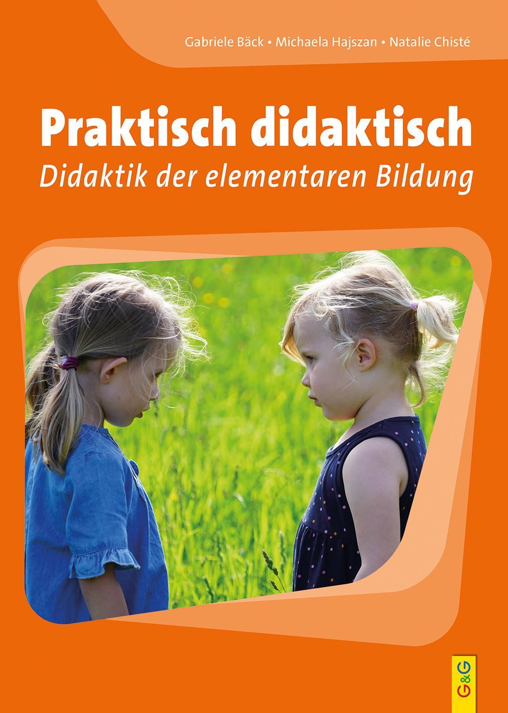Cover: 9783707423693 | Praktisch didaktisch | Didaktik der elementaren Bildung | Bäck (u. a.)