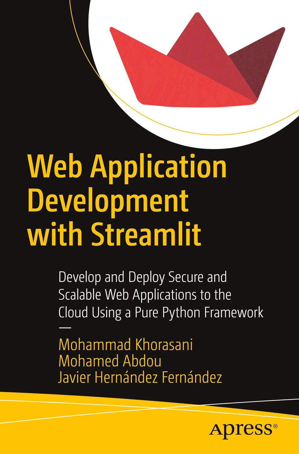 Cover: 9781484281109 | Web Application Development with Streamlit | Khorasani (u. a.) | Buch