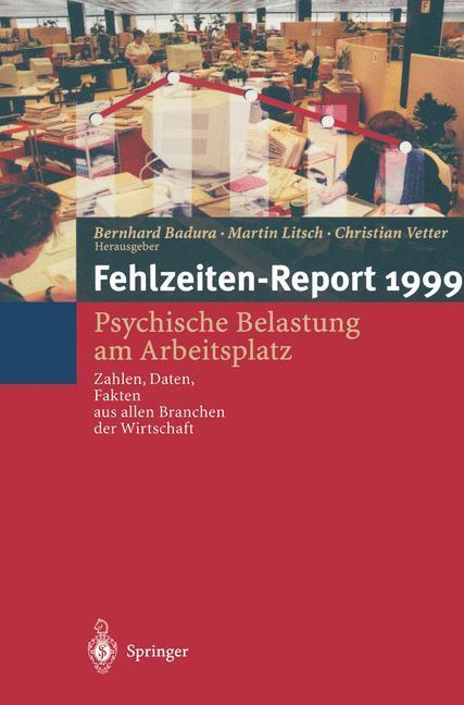 Cover: 9783540665205 | Fehlzeiten-Report | B. Badura (u. a.) | Taschenbuch | Paperback | 1999