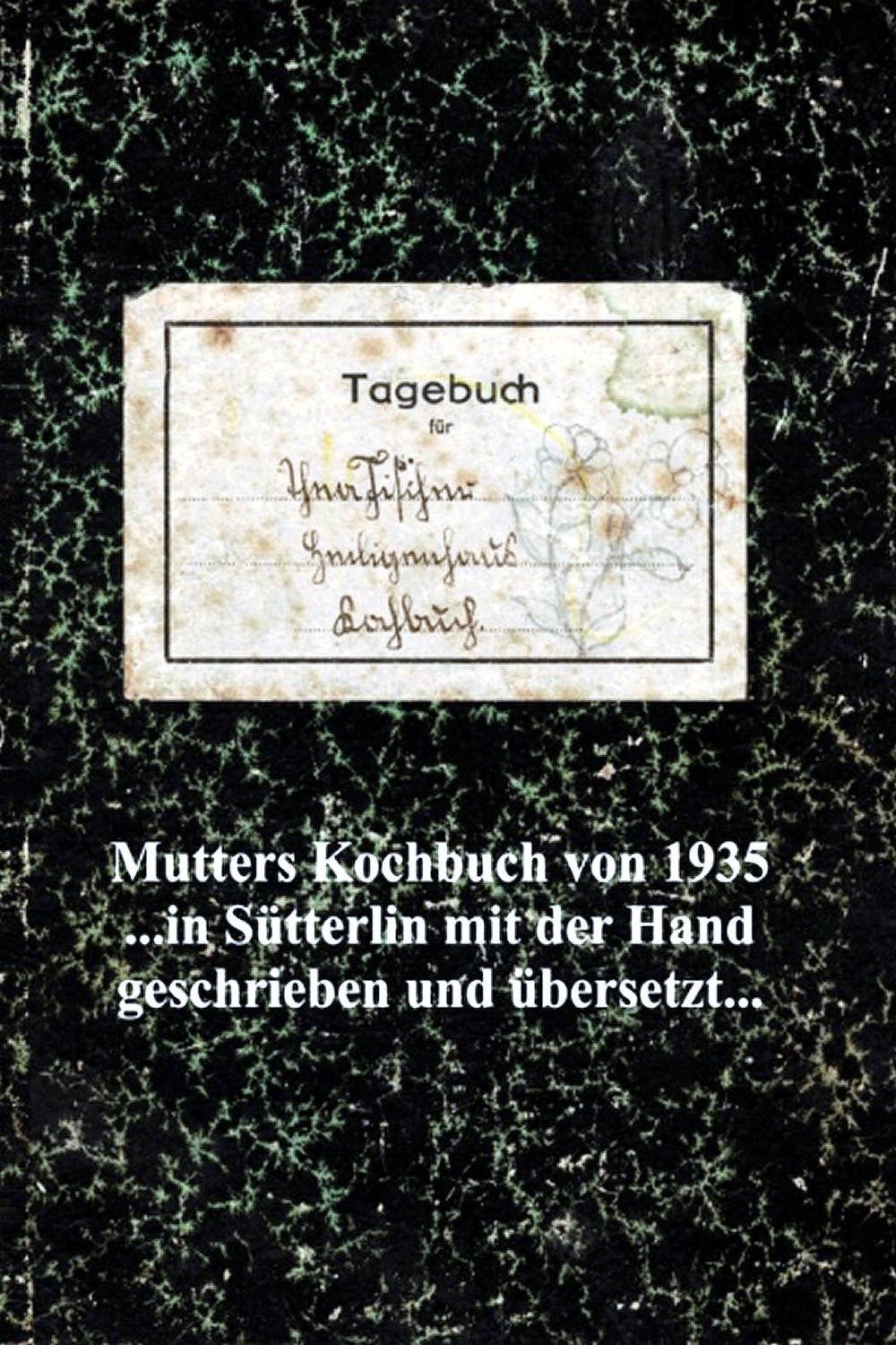 Cover: 9783864739972 | Mutters Kochbuch von 1935 | Uwe Kuhlbach | Taschenbuch | Deutsch