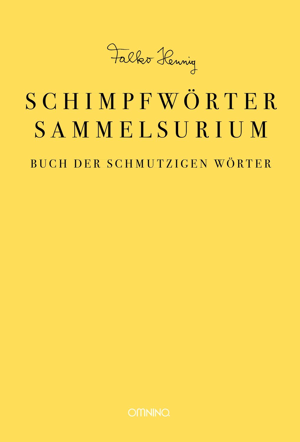 Cover: 9783958942295 | Das Schimpfwörter-Sammelsurium | Buch der schmutzigen Wörter | Hennig