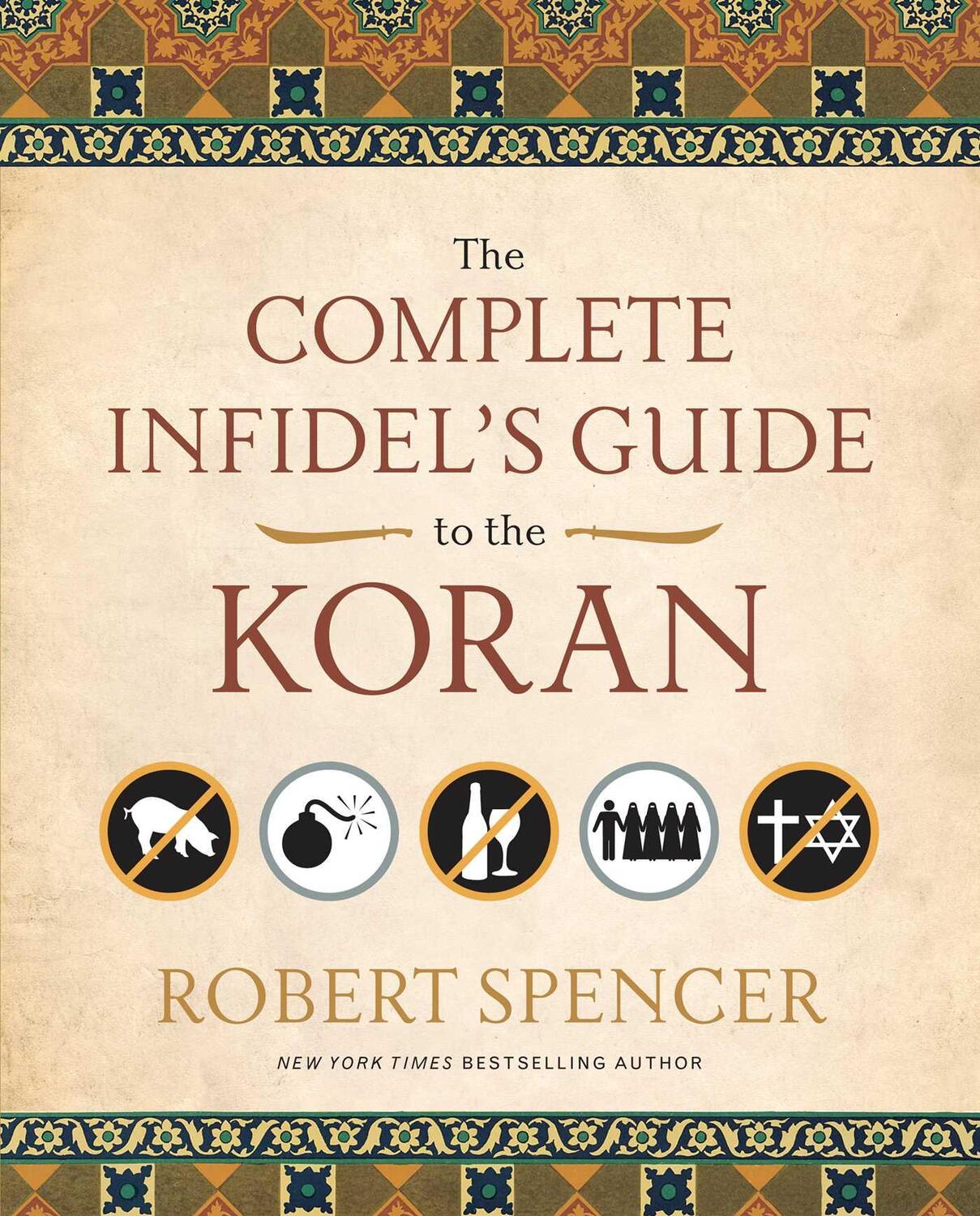 Cover: 9781596981041 | The Complete Infidel's Guide to the Koran | Robert Spencer | Buch