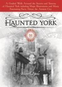 Cover: 9780857043337 | Danks Vincent, A: Haunted York | Andrew Danks Vincent | Taschenbuch