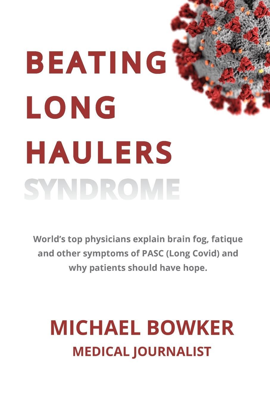 Cover: 9781737184607 | Beating Long Haulers Syndrome | Michael Bowker | Taschenbuch | 2021