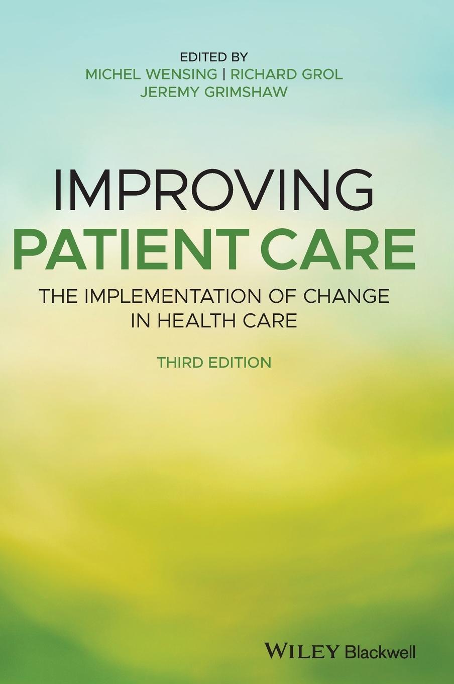 Cover: 9781119488590 | Improving Patient Care | Michel Wensing (u. a.) | Buch | Gebunden