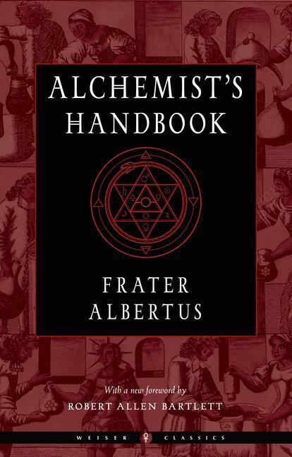 Cover: 9781578637652 | The Alchemist's Handbook: A Practical Manual | Frater Albertus | Buch