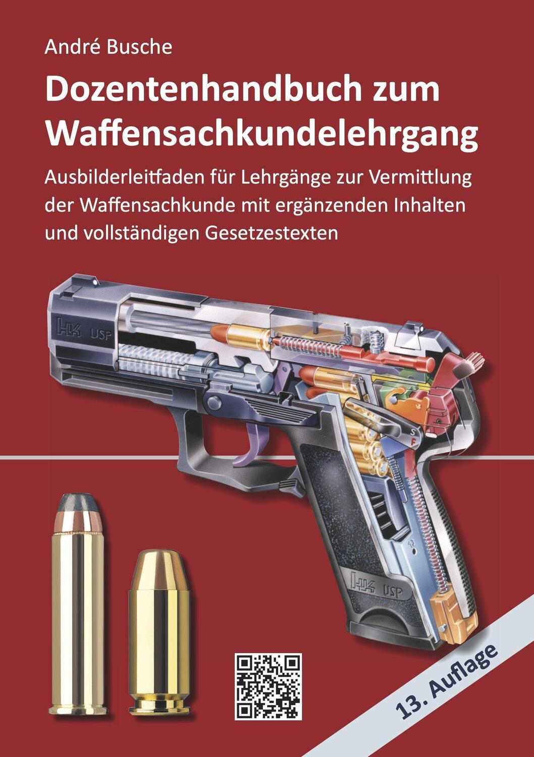 Cover: 9783963940903 | Dozentenhandbuch zum Waffensachkundelehrgang | André Busche | Buch