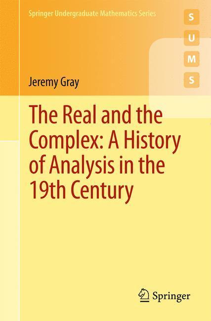 Cover: 9783319237145 | The Real and the Complex: A History of Analysis in the 19th Century