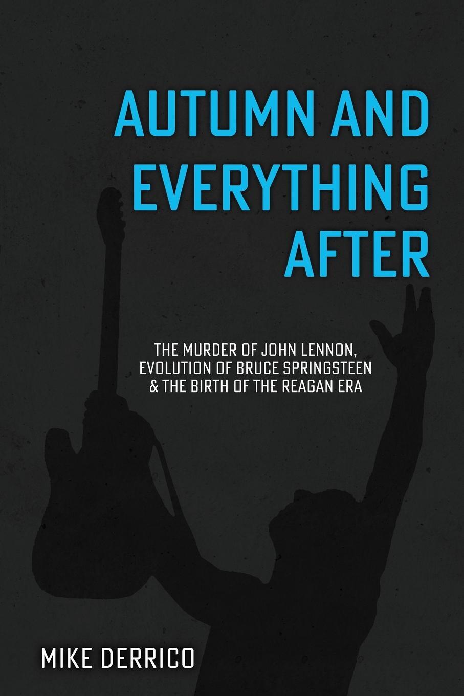 Cover: 9781735476704 | Autumn and Everything After | Mike Derrico | Taschenbuch | Paperback
