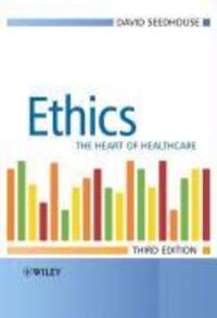 Cover: 9780470018132 | Ethics | The Heart of Health Care | David Seedhouse | Taschenbuch